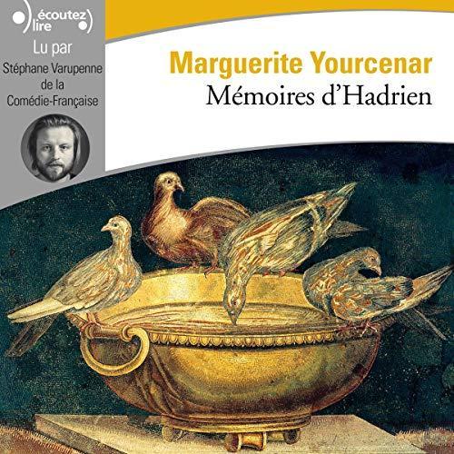 Marguerite Yourcenar: Mémoires d'Hadrien (French language, 1977)
