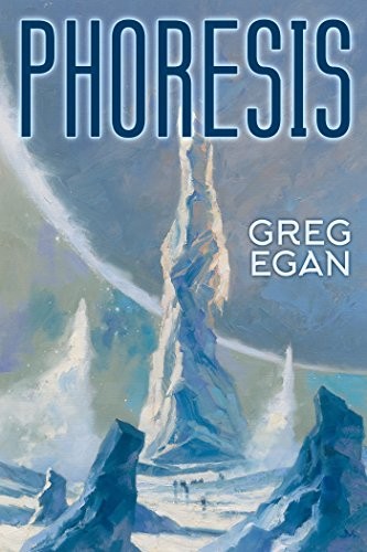 Greg Egan: Phoresis (2018, Subterranean Press)