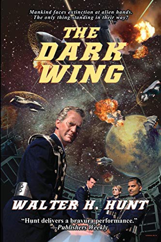 Walter H. Hunt: The Dark Wing (Paperback, 2018, Fantastic Books)