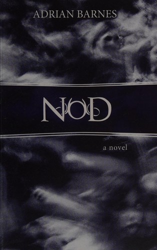 Adrian Barnes: Nod (Paperback, 2012, Bluemoose)