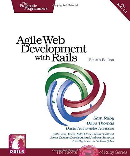 Dave Thomas, David Heinemeier Hansson, Sam Ruby: Agile Web Development with Rails (2011, The Pragmatic Programmer, LLC)