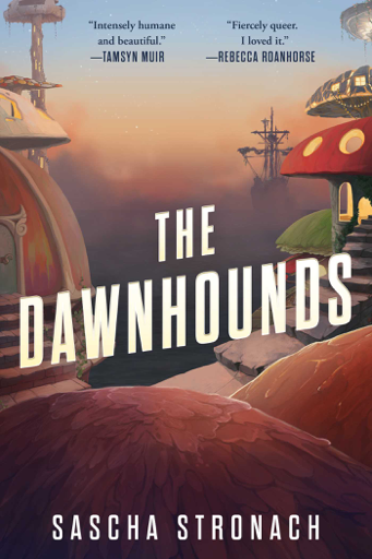 The Dawnhounds (EBook, 2022, Saga Press)