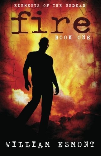 William Esmont, Lynn O'Dell, Glendon Haddix: Fire (Paperback, 2011, Cross Country Publishing)