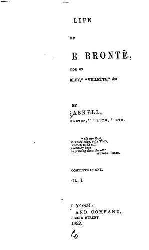Elizabeth Cleghorn Gaskell: The Life of Charlotte Brontë (1892, D. Appleton)