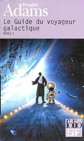 Douglas Adams: Le guide du voyageur galactique (French language, 2005)
