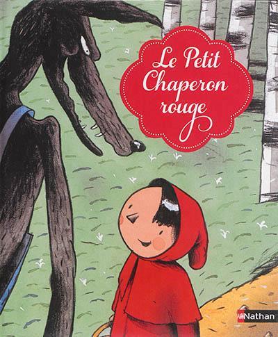 Jacob Grimm, Wilhelm Grimm, Brothers Grimm: Le Petit Chaperon rouge (French language, Nathan)