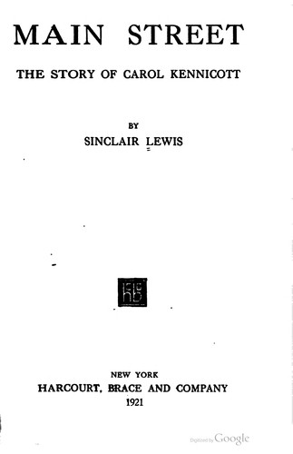 Sinclair Lewis: Main Street (1921, Harcourt, Brace)