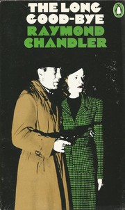 Raymond Chandler: The  long good-bye (1959, Penguin)