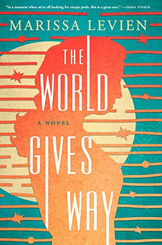 Marissa Levien: The World Gives Way (Hardcover, 2021, Redhook)