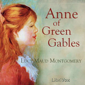 Anne of Green Gables (AudiobookFormat, 2006, LibriVox)