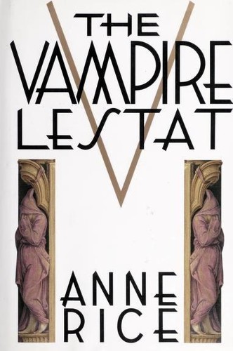 Anne Rice: The Vampire Lestat (Hardcover, 1998, Alfred A. Knopf)