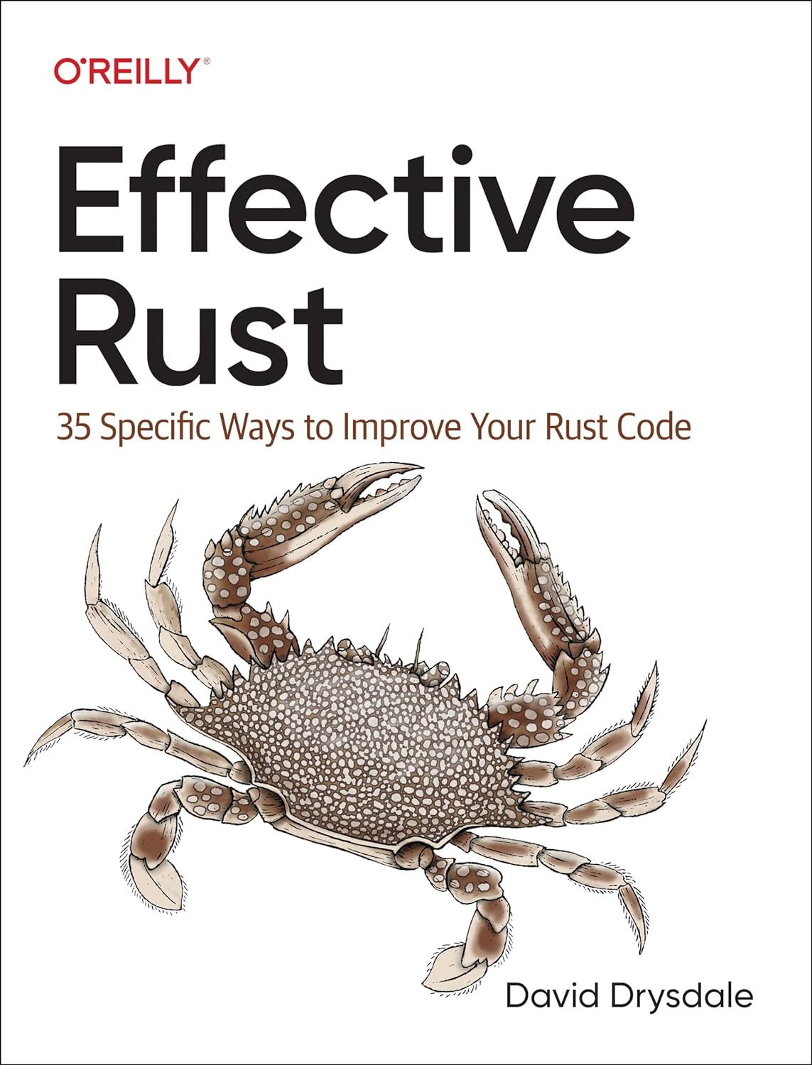 David Drysdale: Effective Rust (2024, O'Reilly Media, Incorporated)