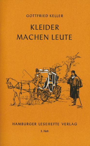 Gottfried Keller: Kleider machen Leute (German language)