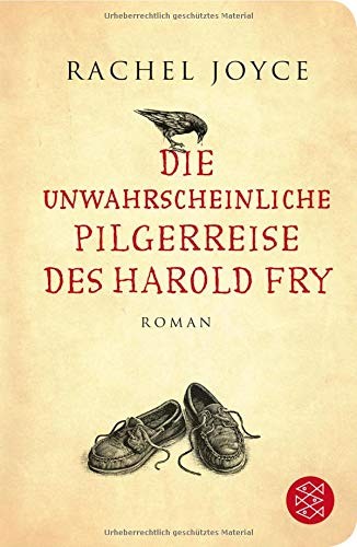 Rachel Joyce: Die unwahrscheinliche Pilgerreise des Harold Fry (Hardcover, 2014, FISCHER Taschenbuch)