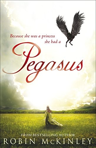 Robin McKinley: Pegasus (Paperback, 2011, Puffin Books)