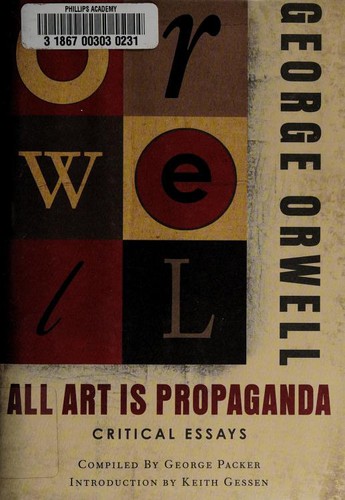 All Art is Propaganda (Hardcover, 2008, Harcourt)