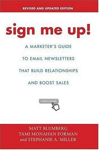 Matt Blumberg, Tami Forman, Stephanie A. Miller: Sign Me Up! (Paperback, 2006, iUniverse Star)