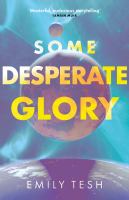 Emily Tesh: Some Desperate Glory (Paperback, en-Latn-GB language, 2023, Orbit)
