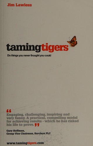 Jim Lawless: Taming tigers (2008, Taming Tigers Pub.)
