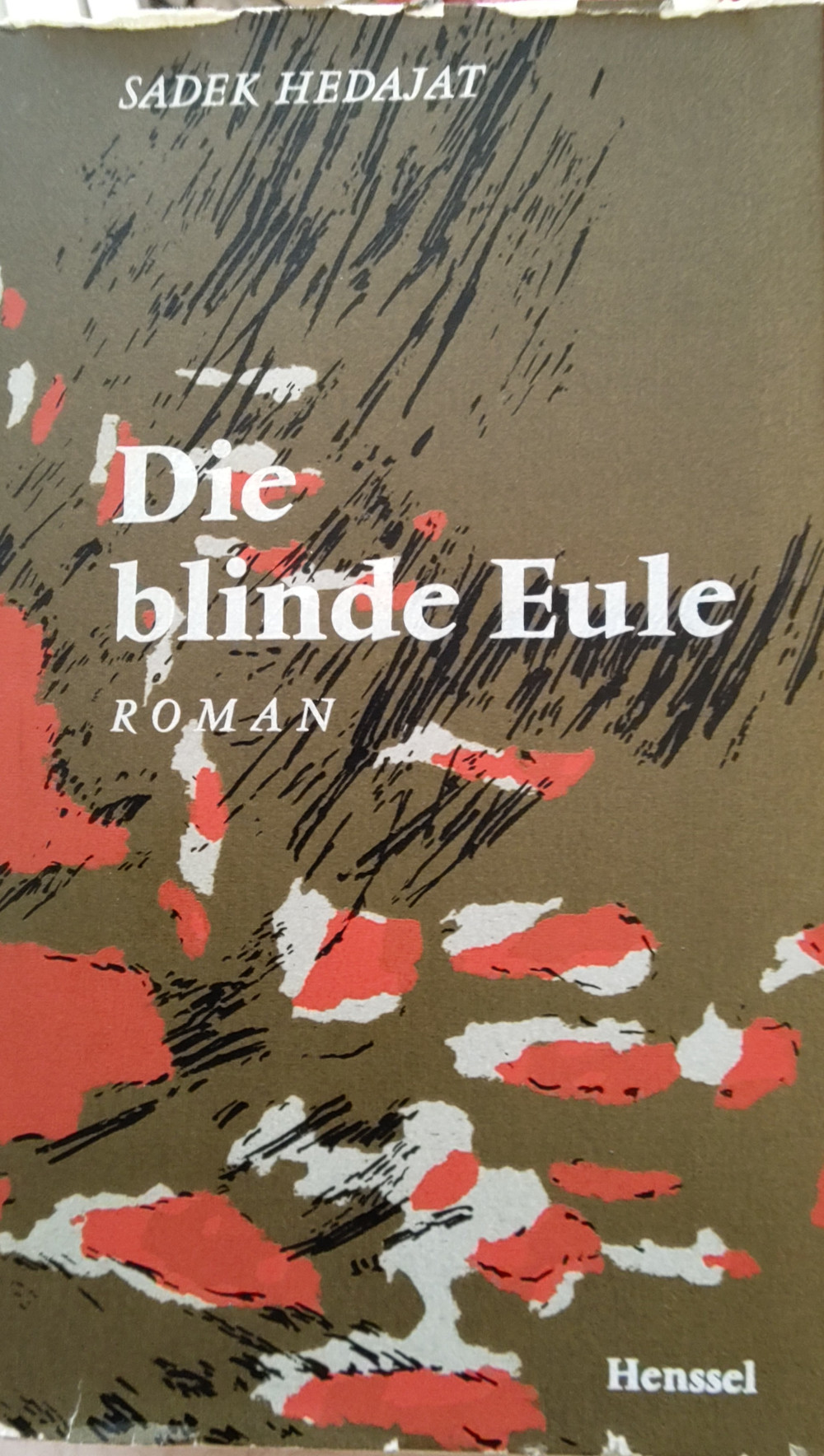 Ṣādiq Hidāyat: Die blinde Eule (Hardcover, german language, 1961, Henssel)
