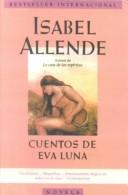 Isabel Allende: Cuentos de Eva Luna (Stories of Eva Luna) (Spanish language, 1995, Turtleback Books Distributed by Demco Media)