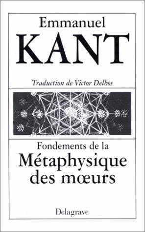 Immanuel Kant: Fondements de la métaphysique des moeurs (French language, 1999)