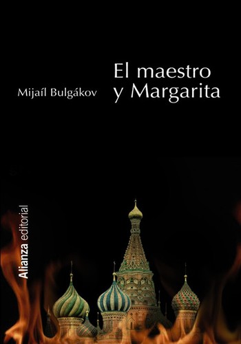 Михаил Афанасьевич Булгаков: El maestro y Margarita (Paperback, Spanish language, 2011, Alianza Editorial, S.A.)
