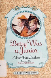 Maud Hart Lovelace: Betsy Was a Junior (Paperback, 1985, HarperTrophy)