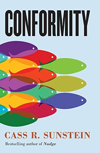 Cass R. Sunstein: Conformity (Hardcover, 2019, NYU Press)