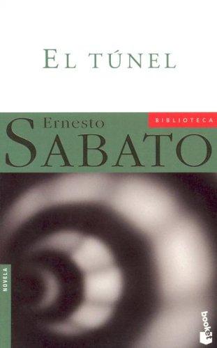 Ernesto Sabato: El Tunel / The Tunnel (Spanish language, 2003, Planeta)