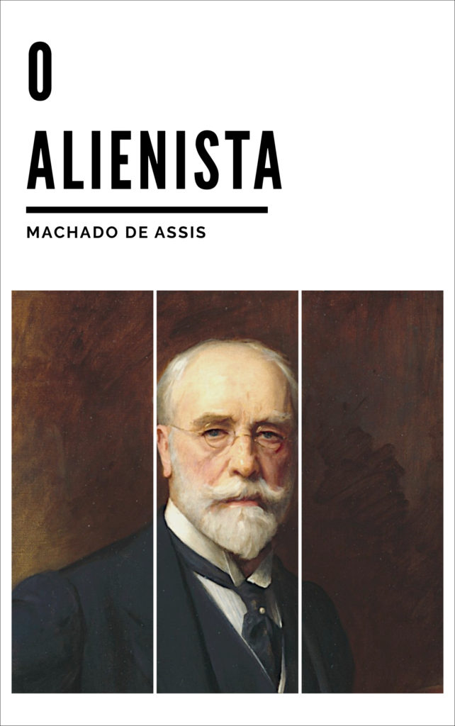 Machado de Assis: O Alienista (EBook, Portugûes language, 2018, Projecto Adamastor)