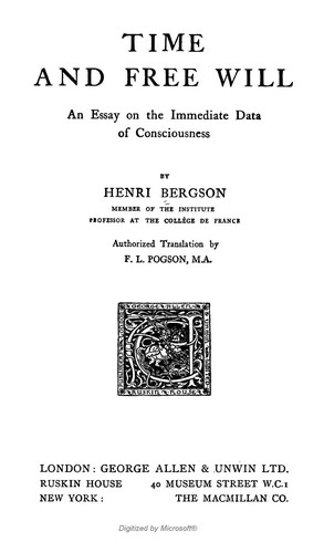 Henri Bergson: Time and free will (1921, G. Allen & co., The Macmillan co.)