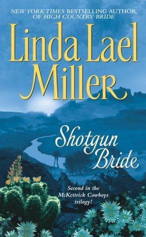 Linda Lael Miller: Shotgun bride (2003, Pocket Star Books)