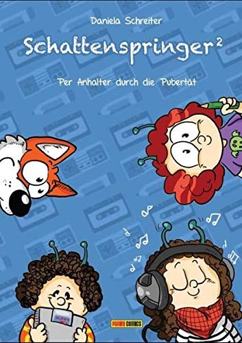 Daniela Schreiter: Schattenspringer 2: Per Anhalter durch die Pubertät (GraphicNovel, 2015, Panini Comics, Panini Verlags GmbH)