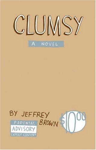 Jeffrey Brown: Clumsy (Paperback, 2003, Top Shelf Productions)