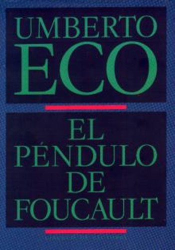 El péndulo de Foucault (Hardcover, Spanish language, 1991, Circulo de Lectores)
