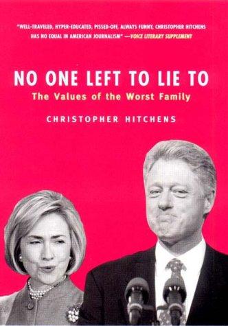 Christopher Hitchens: No one left to lie to (Paperback, 2000, Verso)