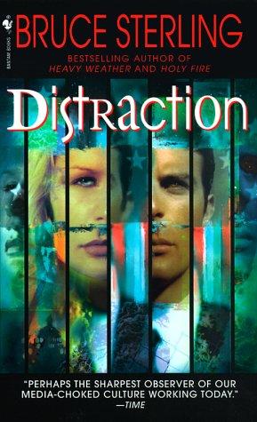 Bruce Sterling: Distraction (1999)