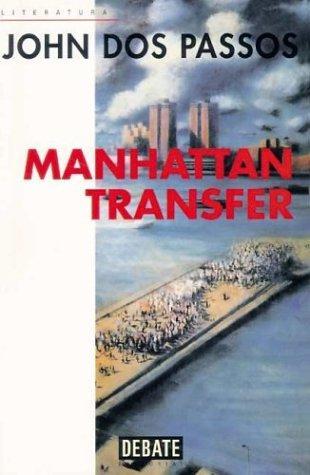 John Dos Passos: Manhattan Transfer (Spanish language, 1999)