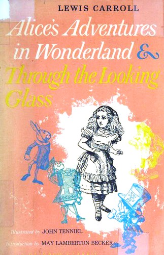 Lewis Carroll: Alice's Adventures in Wonderland and Through the Looking Glass (Hardcover, 1946, World Publishing Company)