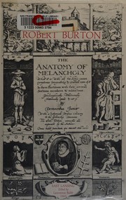 Robert Burton: The anatomy of melancholy (1965, Michigan State University Press)