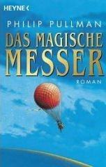 Philip Pullman: Das Magische Messer / The Magic Knife (Paperback, German language, 2002, Distribooks)