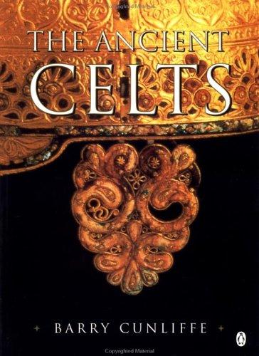 Barry Cunliffe: The Ancient Celts (2000, Penguin (Non-Classics))