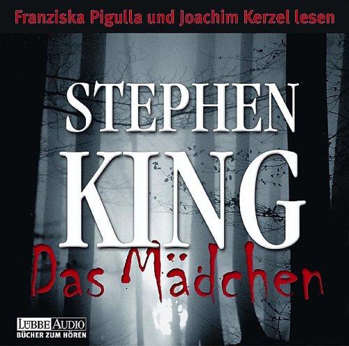 Stephen King, Joachim Kerzel, Franziska Pigulla: Das Mädchen. 7 CDs. (AudiobookFormat, 2001, Lübbe)