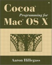 Aaron Hillegass: Cocoa programming for Mac OS X (2002, Addison-Wesley)