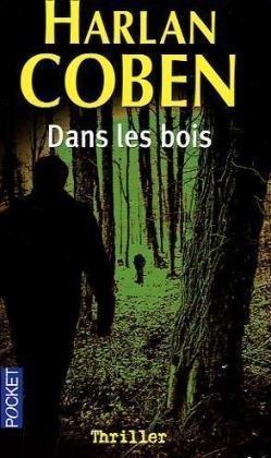 Harlan Coben: Dans les bois (French language)