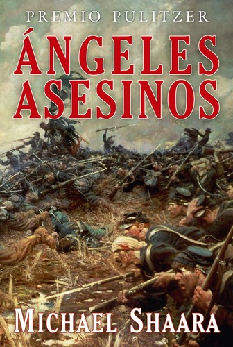 Michael Shaara: Ángeles asesinos (Paperback, Spanish language, 2009, Bibliópolis)