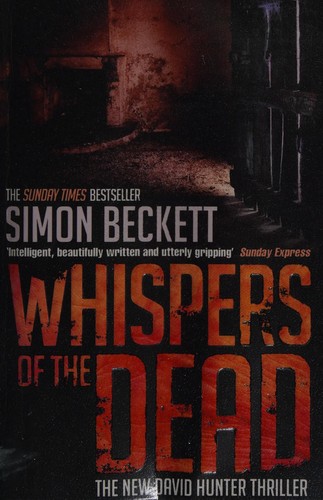Simon Beckett: Whispers of the Dead (Paperback, 2010, Bantam Books)