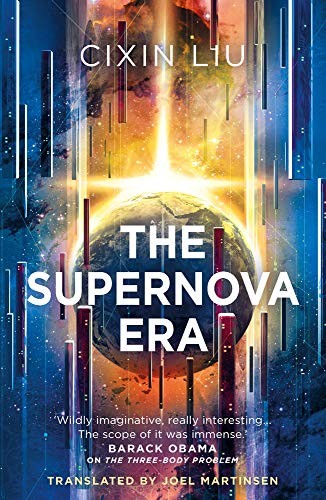 Liu Cixin: The Supernova Era (2020, Head of Zeus)