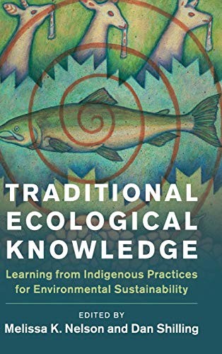 Melissa K. Nelson: Traditional Ecological Knowledge (Hardcover, 2018, Cambridge University Press)